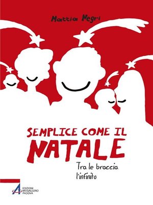 cover image of Semplice come il Natale. Tra le braccia l'infinito